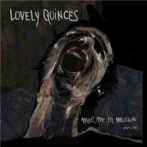Lovely Quinces - Meet Me in Moscow (Part One)