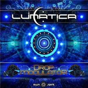 Lunatica  - Drop Modulator