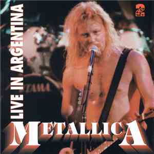Metallica - Live In Argentina