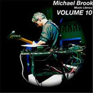 Michael Brook - Music Library Volume 10