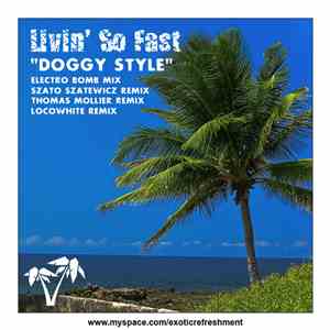Mike Cortez & Poldee Pres. Livin' So Fast Ft. Asino - Doggy Style