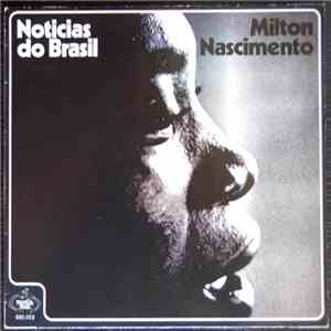 Milton Nascimento - Noticias Do Brasil