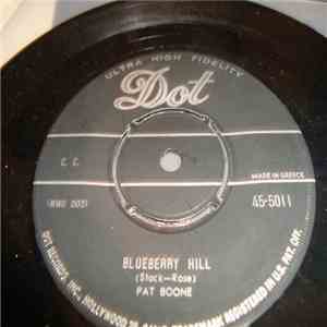 Pat Boone - Blueberry Hill / Heartaches