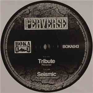 Perverse  - Tribute / Seismic
