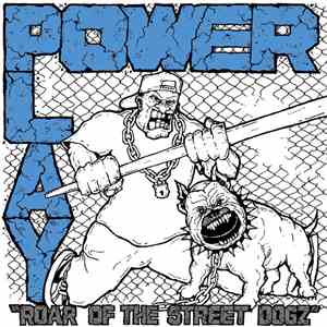 Power Play - Roar Of The Street Dogz