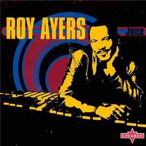 Roy Ayers - Juice