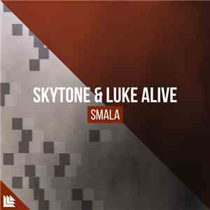 Skytone  & Luke Alive - SMALA