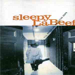 Sleepy La Beef - I'll Never Lay My Guitar Down