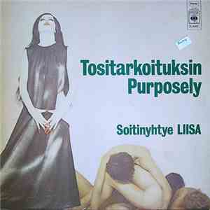 Soitinyhtye Liisa - Tositarkoituksin – Purposely