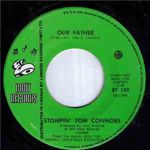 Stompin' Tom Connors - Our Father / An Orphan's Christmas