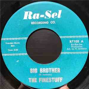 The Finestuff - Big Brother / I Want You