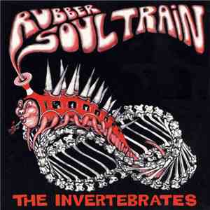 The Invertebrates - Rubber Soul Train
