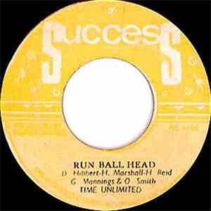 Time Unlimited  - Run Ball Head