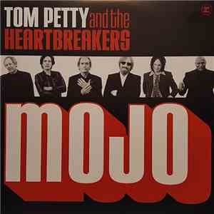 Tom Petty And The Heartbreakers - Mojo