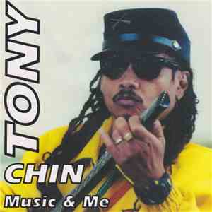Tony Chin - Music & Me