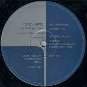 Tutto Matto - Do What You Want