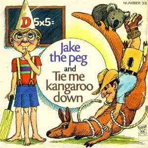 Unknown Artist - Jake The Peg And Tie Me Kangaroo Down