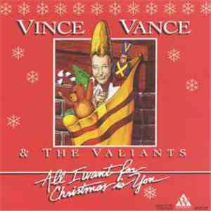 Vince Vance & The Valiants - All I Want For Christmas Is You