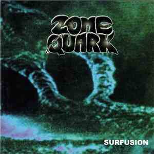 Zome Quark - Surfusion