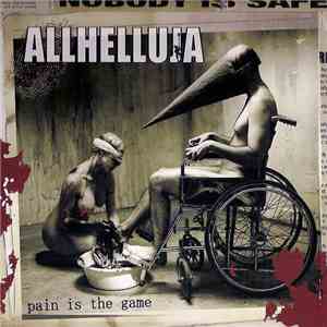 Allhelluja - Pain Is The Game
