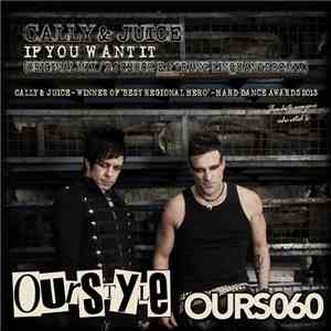 Cally & Juice - If You Want It