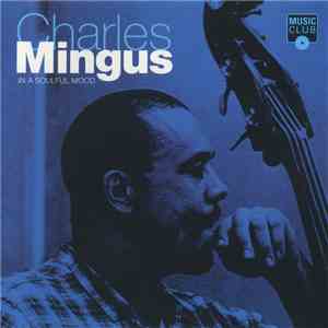 Charles Mingus - In A Soulful Mood
