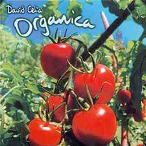 David Celia - Organica