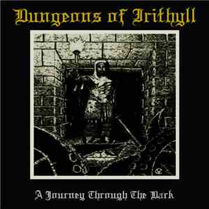Dungeons Of Irithyll - Journey Through The Dark