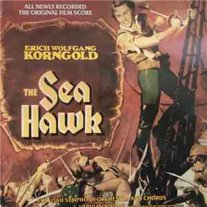 Erich Wolfgang Korngold - The Sea Hawk