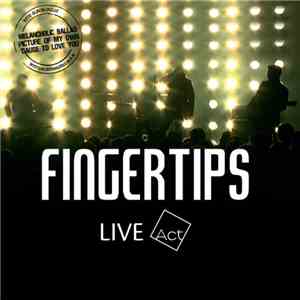 Fingertips - Live Act