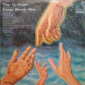 George Beverly Shea - Take My Hand