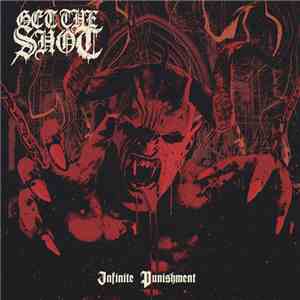 Get The Shot - Infinite Punishment