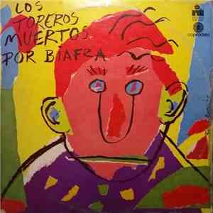 Los Toreros Muertos - Por Biafra