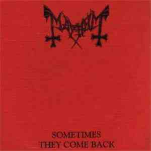 Mayhem - Sometimes They Come Back