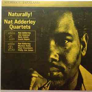 Nat Adderley Quartets - Naturally!