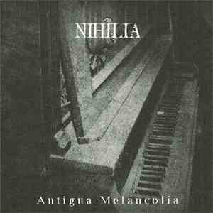 Nihilia - Antigua Melancolia