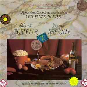 Patrick Portella / Joseph Racaille - Les Flots Bleus