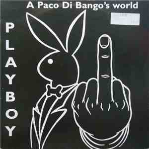 Playboy - A Paco Di Bango's World