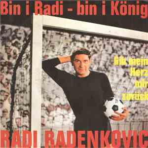 Radi Radenkovic - Bin I Radi - Bin I König