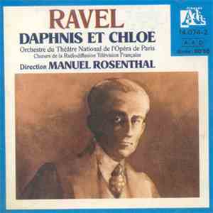 Ravel - Orchestre Du Théâtre National De L'Opéra De Paris, Choeurs De La Ra ...