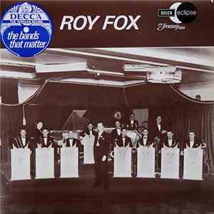 Roy Fox - The Bands That Matter