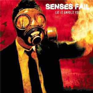 Senses Fail - Let It Enfold You