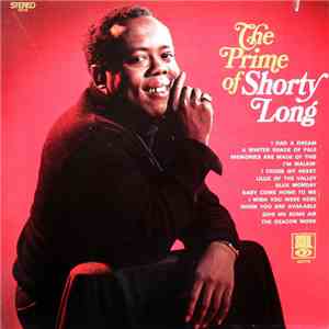 Shorty Long  - The Prime of Shorty Long