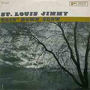 St. Louis Jimmy - Goin' Down Slow