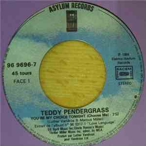Teddy Pendergrass - You're My Choice Tonight (Choose Me)