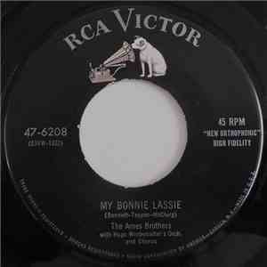 The Ames Brothers - My Bonnie Lassie / So Will I