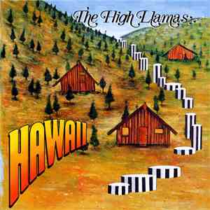The High Llamas - Hawaii