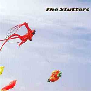 The Stutters - Viva La Stutters