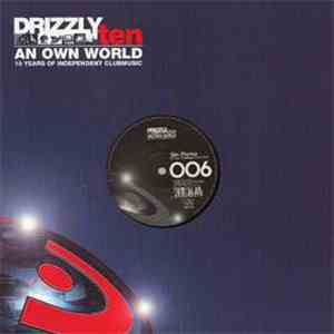 Various - Drizzly Ten, An Own World Vol. 006