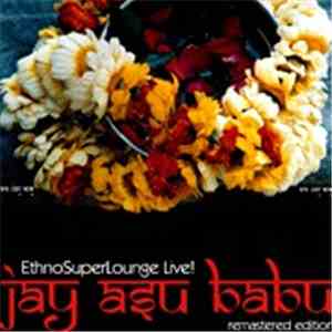 Various - Jay Asu Babu! - EthnoSuperLounge Live!